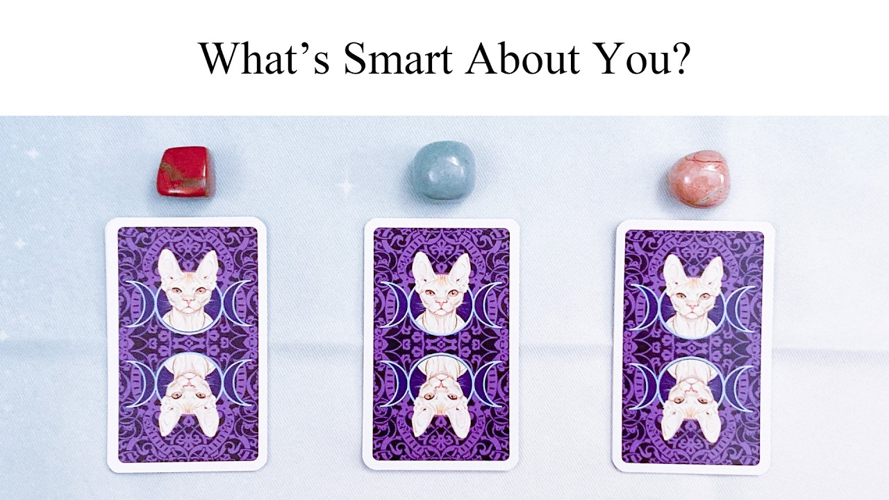 What’s Smart About You? | Pick-a-Card Tarot Reading