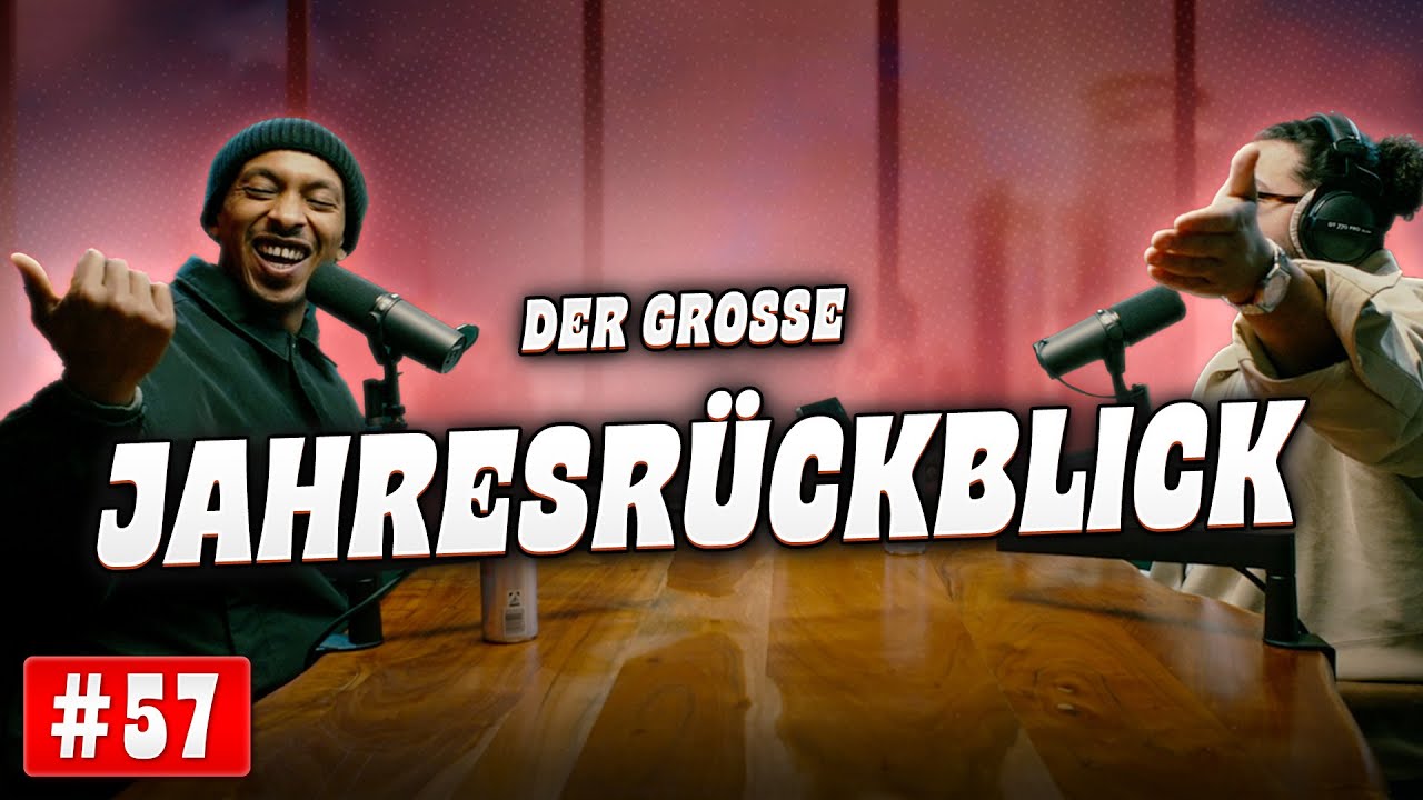 #57 - DER GROßE JAHRESRÜCKBLICK!