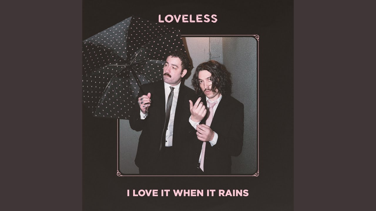 I Love It When It Rains