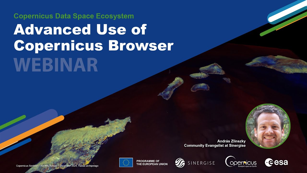 Webinar - Advanced Use of Copernicus Browser