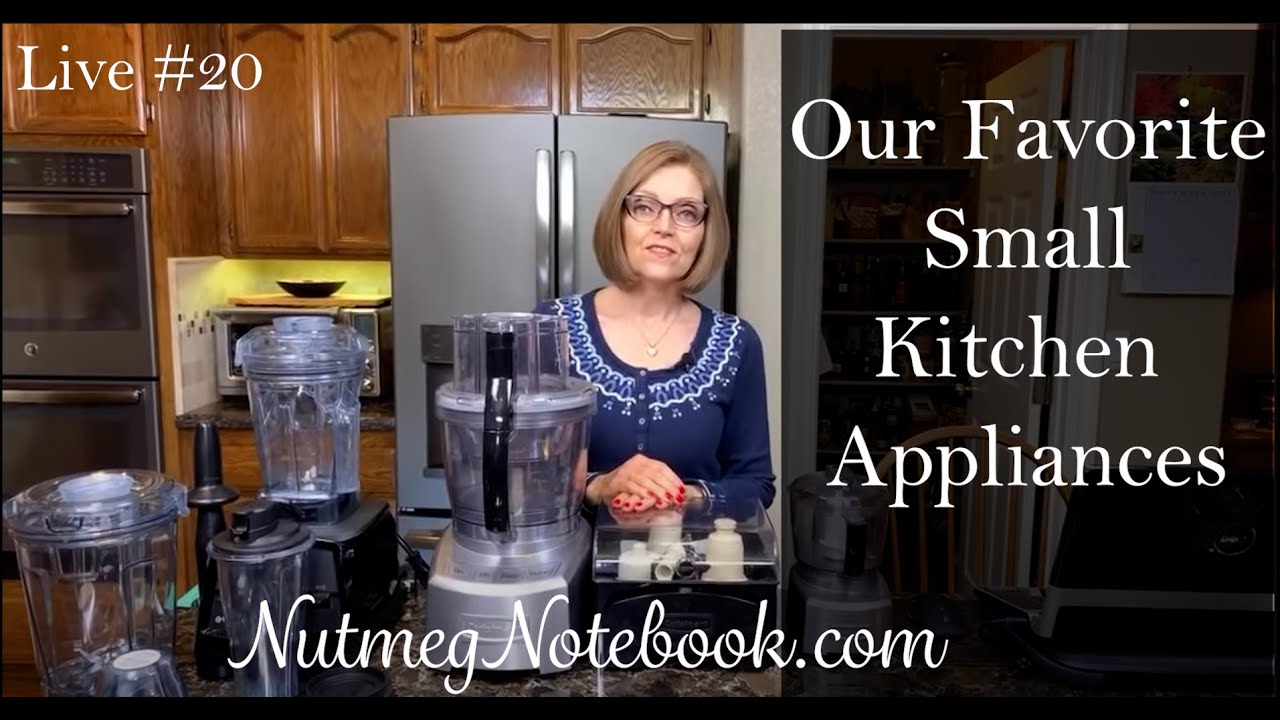 Our Favorite Small Kitchen Appliances For Our WFPB Kitchen - Nutmeg Notebook Live #20