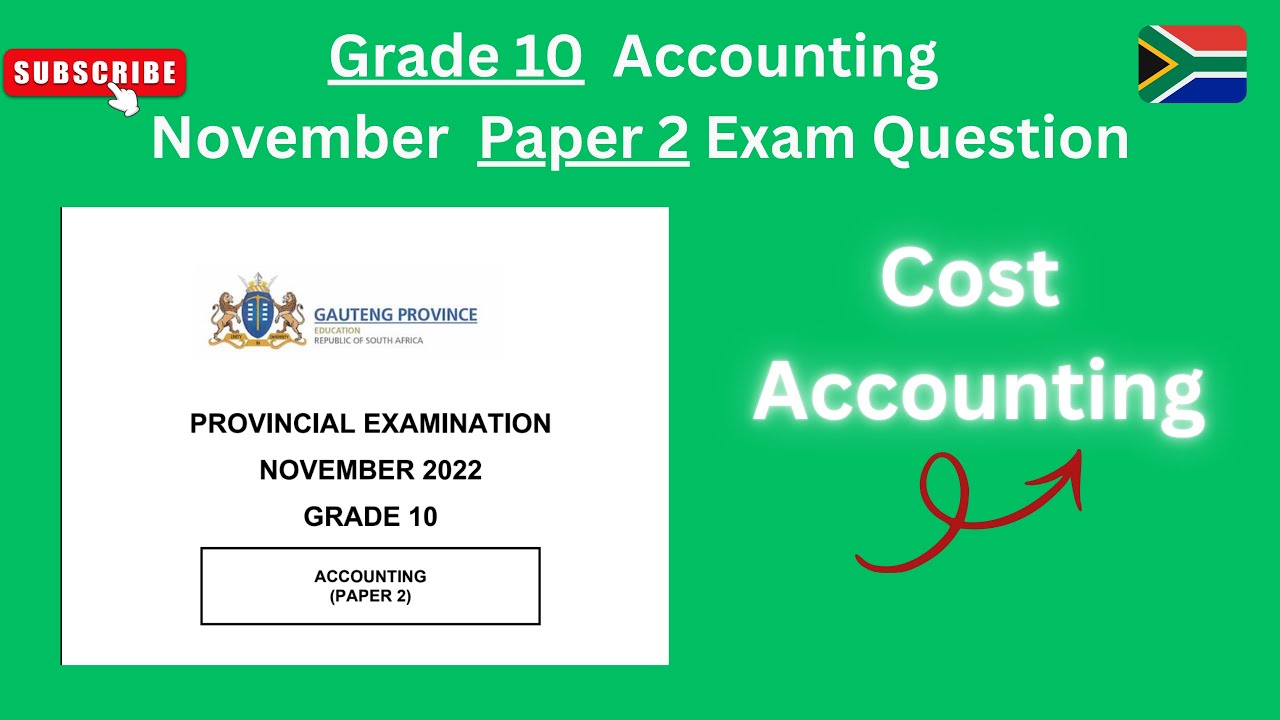 Grade  10 Accounting cost accounting November Paper 2