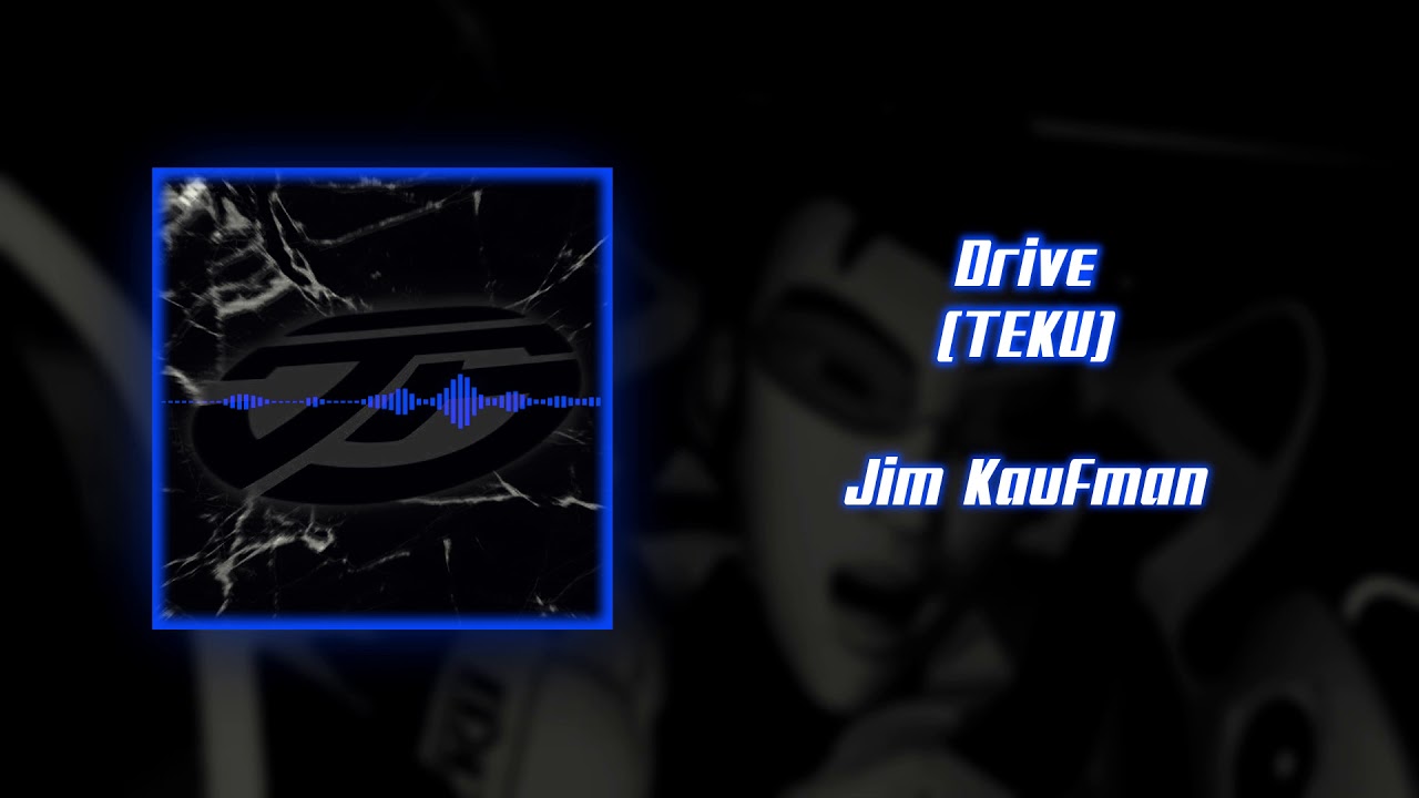 02 - Drive [TEKU]