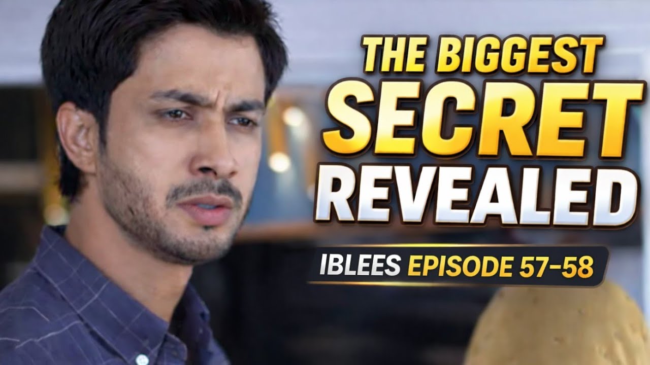 “Shahwaiz Ko Sach Pata Chal Gaya! Ab Kiya Hoga?” Dream  Iblees episode 57 58 