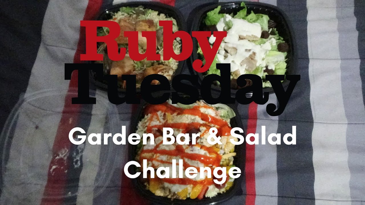 Ruby Tuesday Garden Bar & Salad Challenge