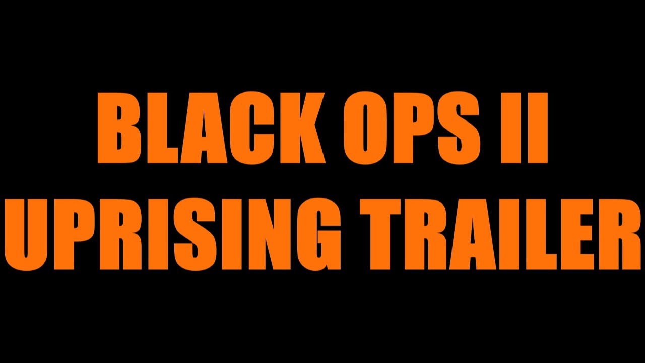 Call of Duty: Black Ops 2 DLC 2 Uprising Trailer!