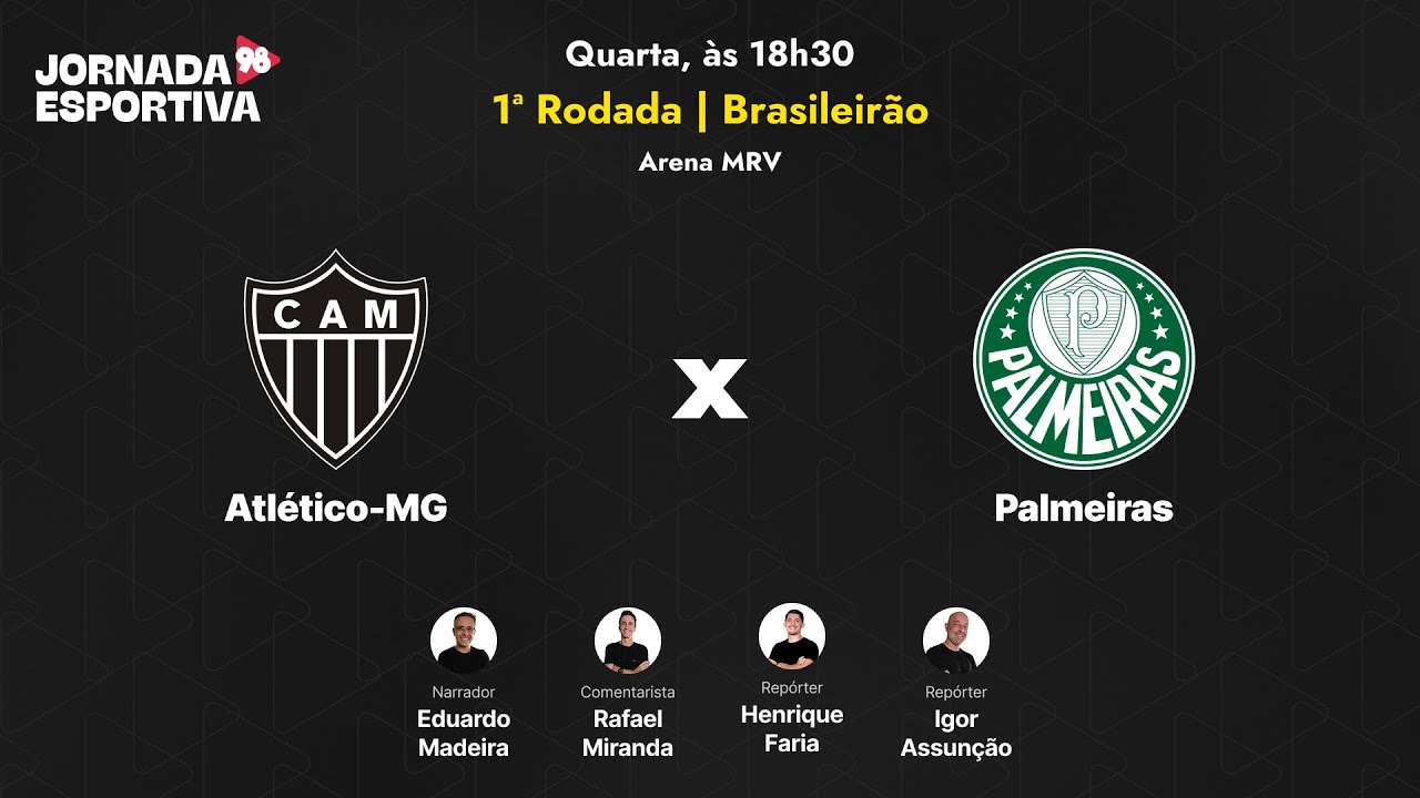 ATLÉTICO X PALMEIRAS - 1ª RODADA BRASILEIRÃO - AO VIVO - 28/01/2026