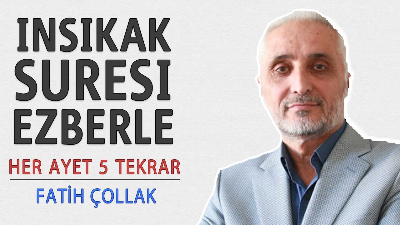 İnşikak suresi ezberle her ayet 5 tekrar (Fatih Çollak)