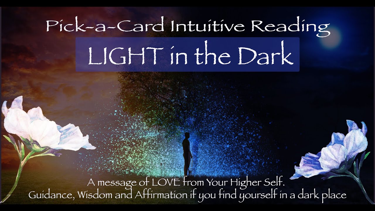A LIGHT in the Dark | Pick-a-Card | Tune into LOVE