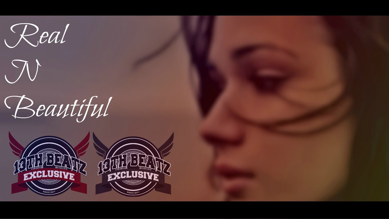 13TH BEATZ EXCLUSIVE - Real N Beautiful (Free Beats)