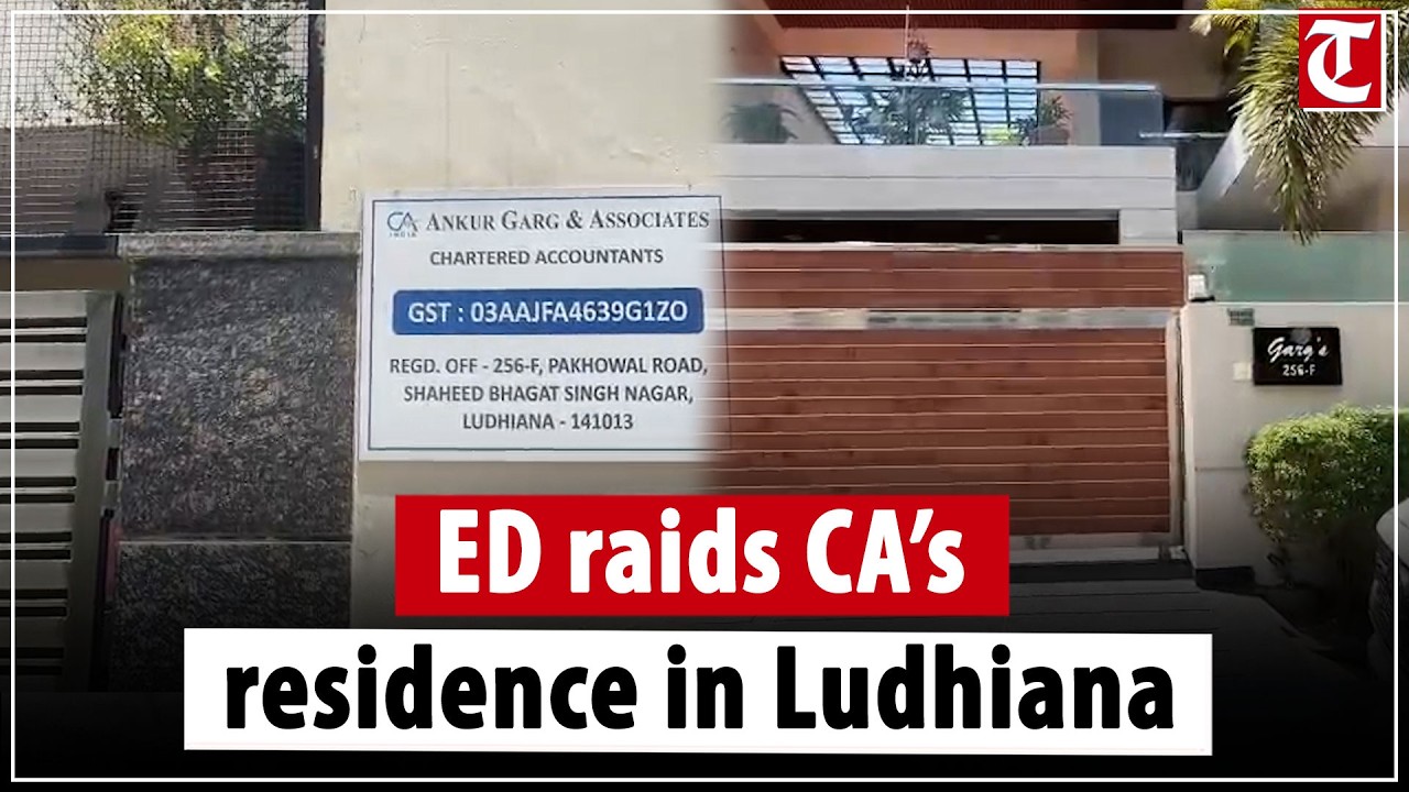 ED raids Ludhiana CA Ankur Garg's residence in money laundering probe