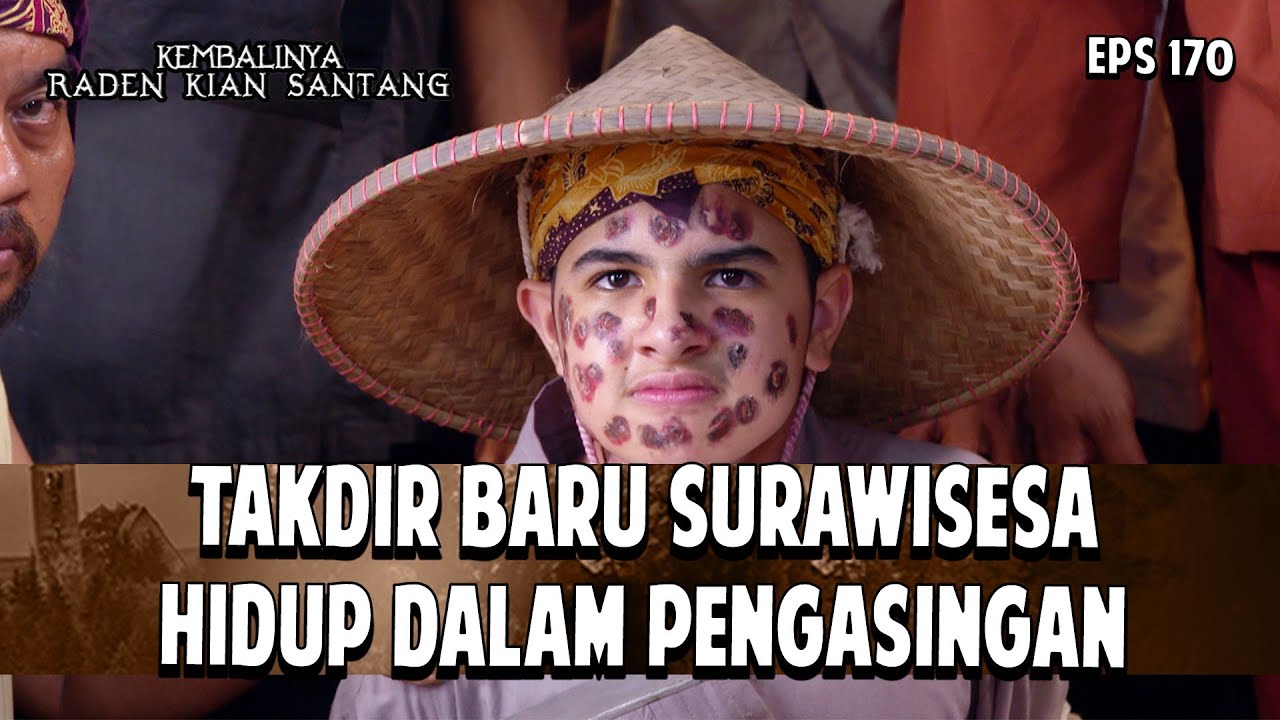Takdir Baru Surawisesa: Hidup dalam Pengasingan | KEMBALINYA RADEN KIAN SANTANG | EPS. 170
