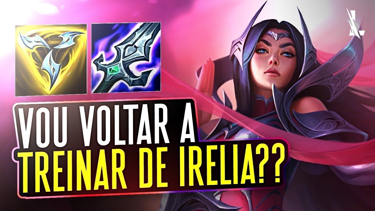 IRELIA GAMEPLAY | OS PENSAMENTOS INTRUSIVOS VENCERAM E VOLTEI TREINAR DE IRELIA!! | LoL Wild Rift