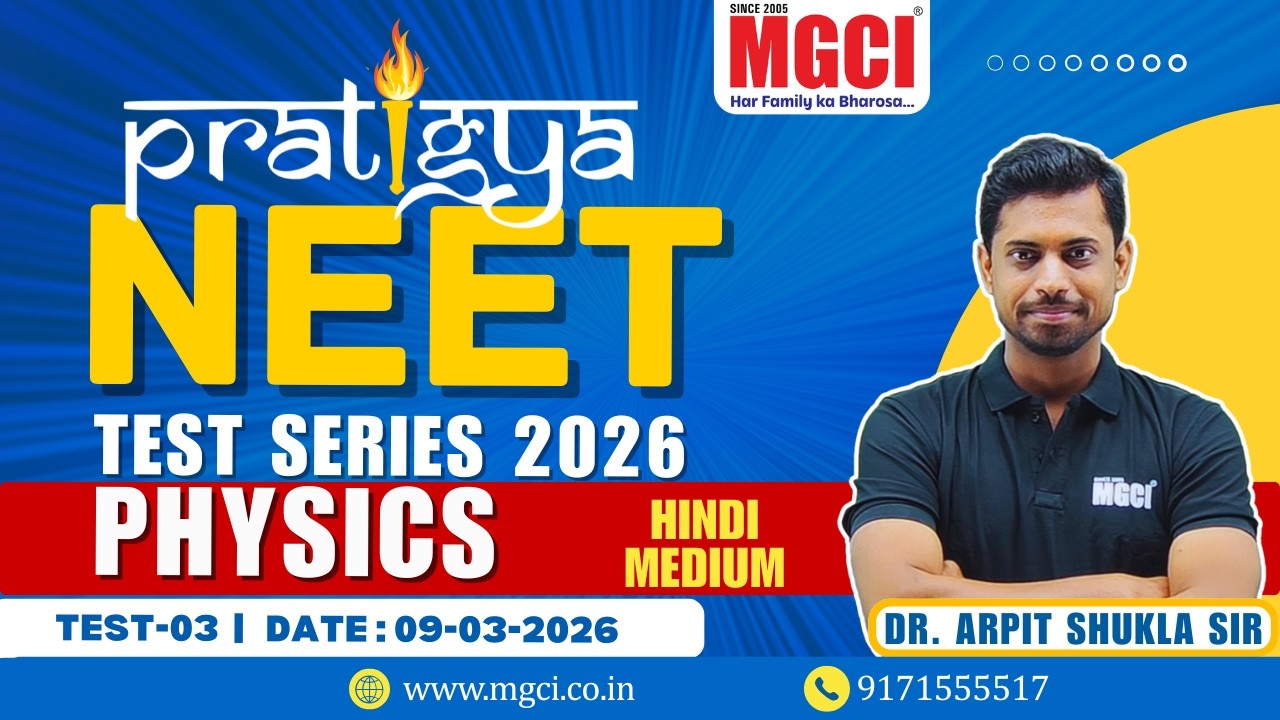 NEET 2026 Test Series Solution | Physics Hindi | Test 03 MGCI - Best NEET Coaching in Indore