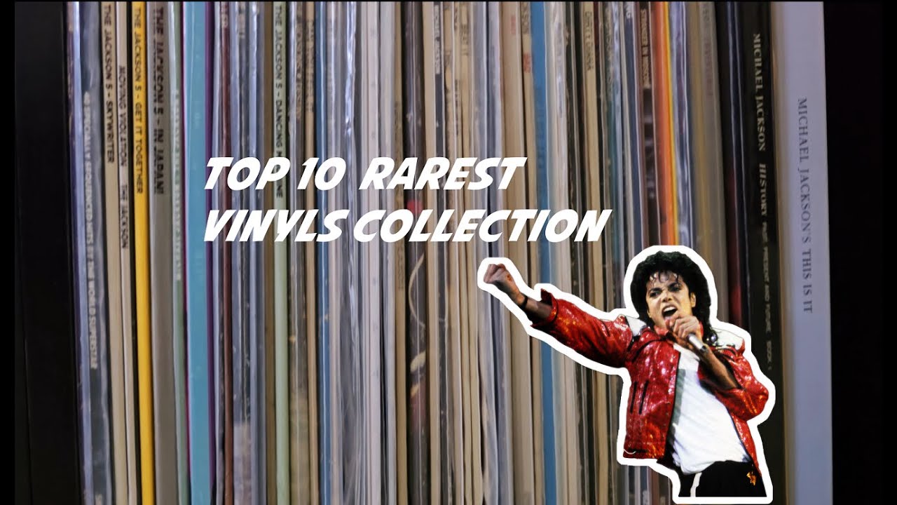 Challenge : Top 10 Michael Jackson Rarest Vinyls Collection