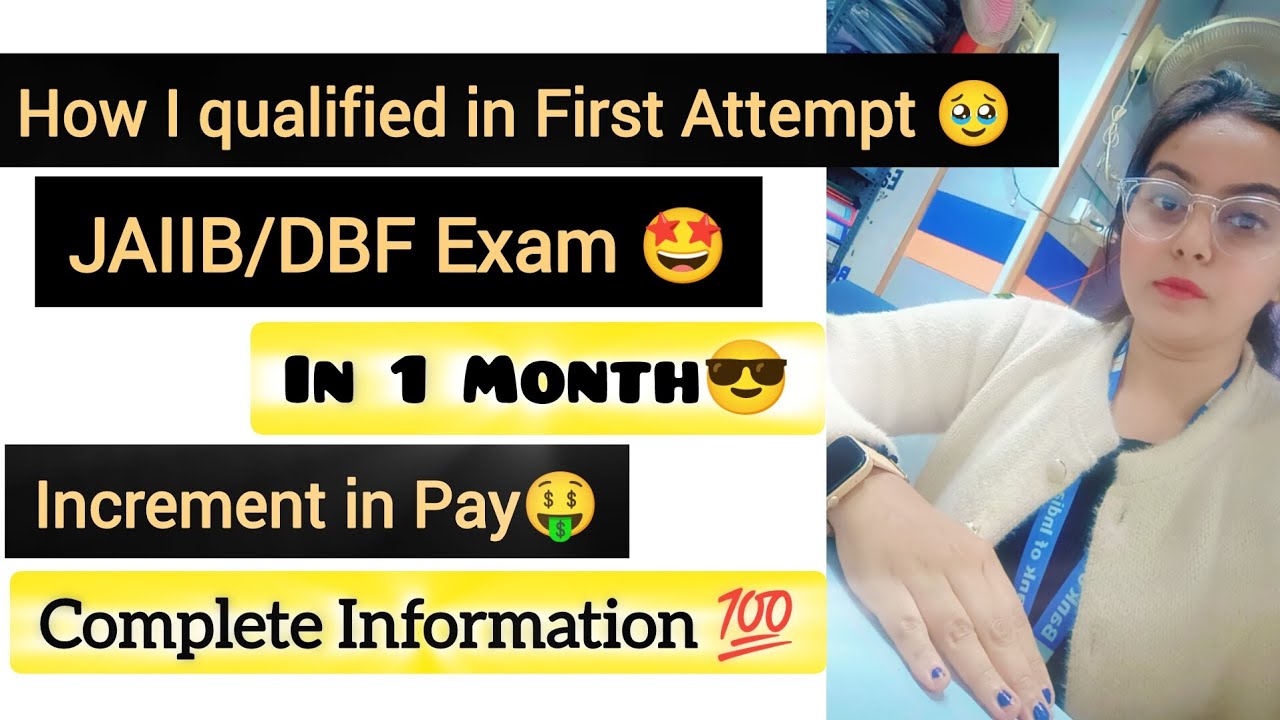 Qualify JAIIB/DBF in First Attempt| Complete Strategy| How I Crack 🔥| Within 1 month |Increment Info