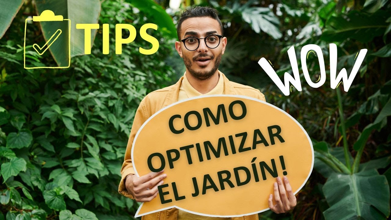 T10l- TIPs. OPTIMIZAR ESPACIOS EN EL JARD&Iacute;N!