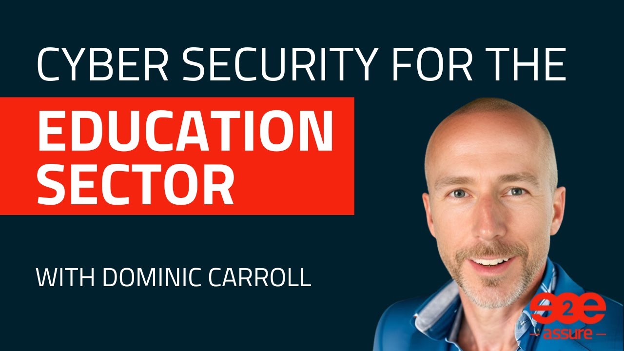 CYBER DEFENCE FOR THE EDUCATION SECTOR