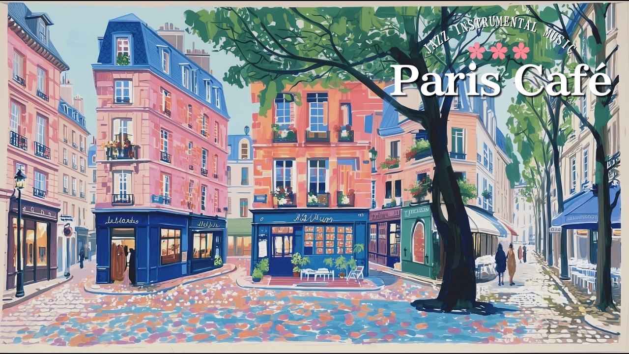 𝐒𝐥𝐨𝐰 𝐋𝐢𝐯𝐢𝐧𝐠 𝐢𝐧 𝐏𝐚𝐫𝐢𝐬 🇫🇷 Café Instrumental Music | Elegant Jazz Playlist