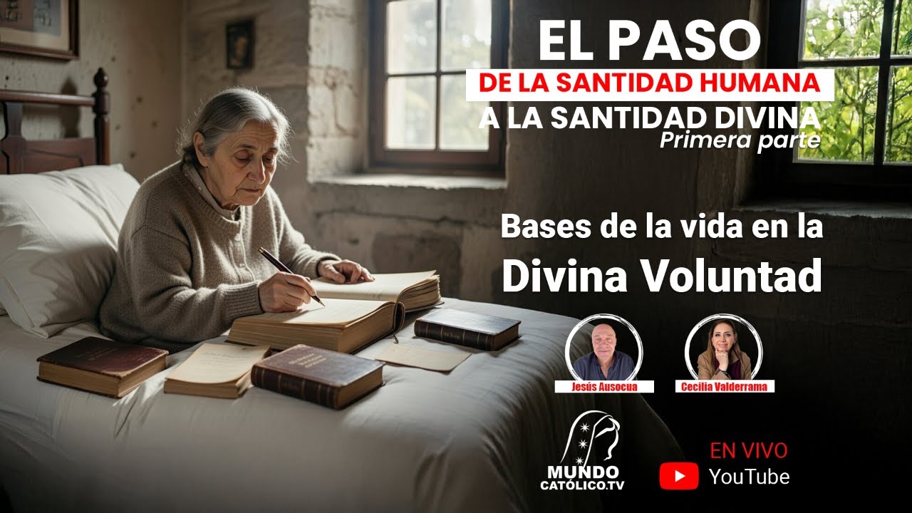 El paso de la Santidad humana a la Santidad Divina. Parte primera