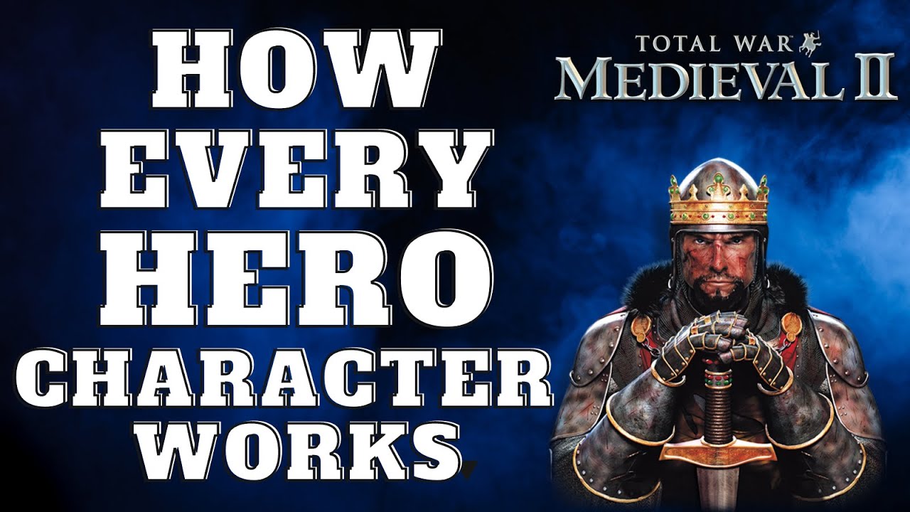 Medieval 2 Total War Britannia Campaign - How every Hero Character works