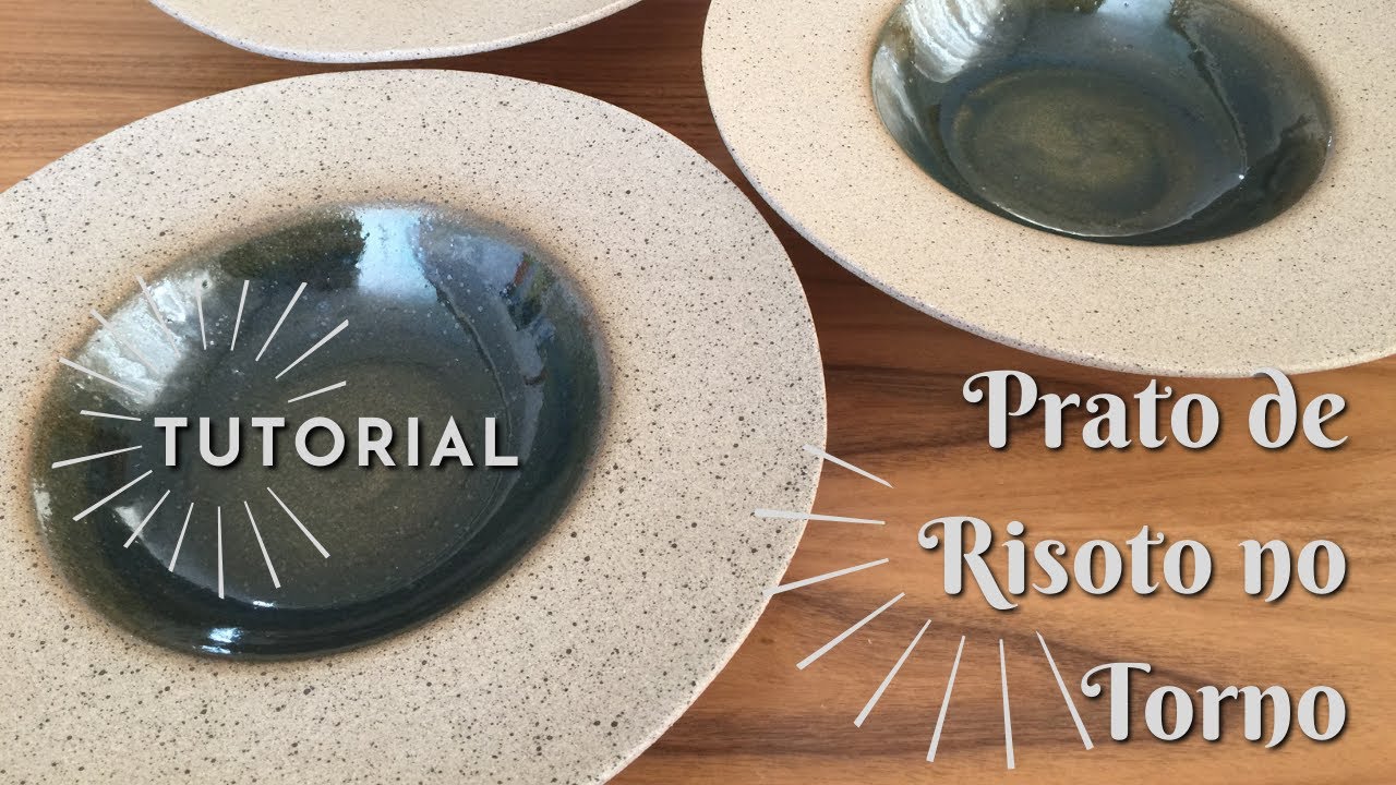 TUTORIAL DE CERÂMICA | Prato para Risoto e Massas no Torno