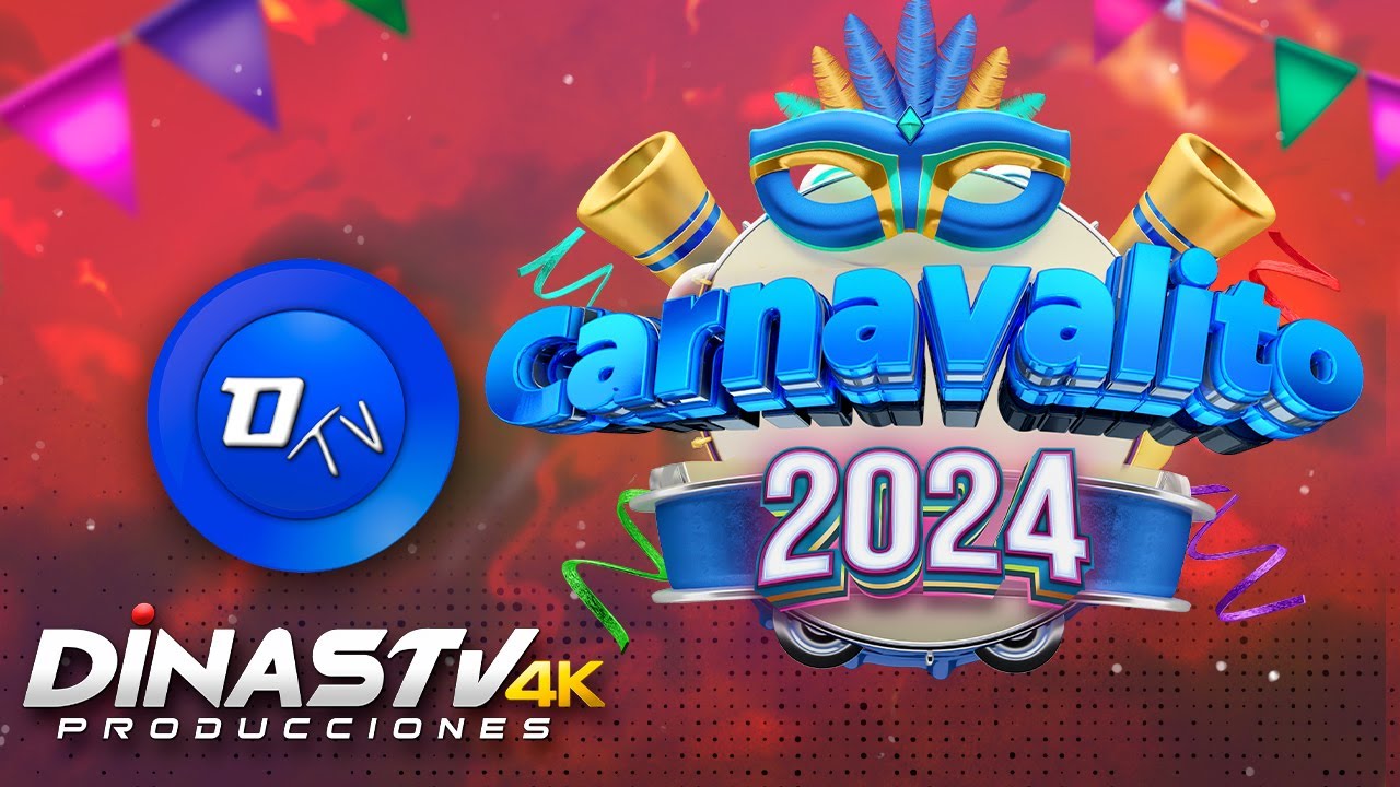 CARNAVALITO 2024 DINASTV (Vídeo Oficial 4K)