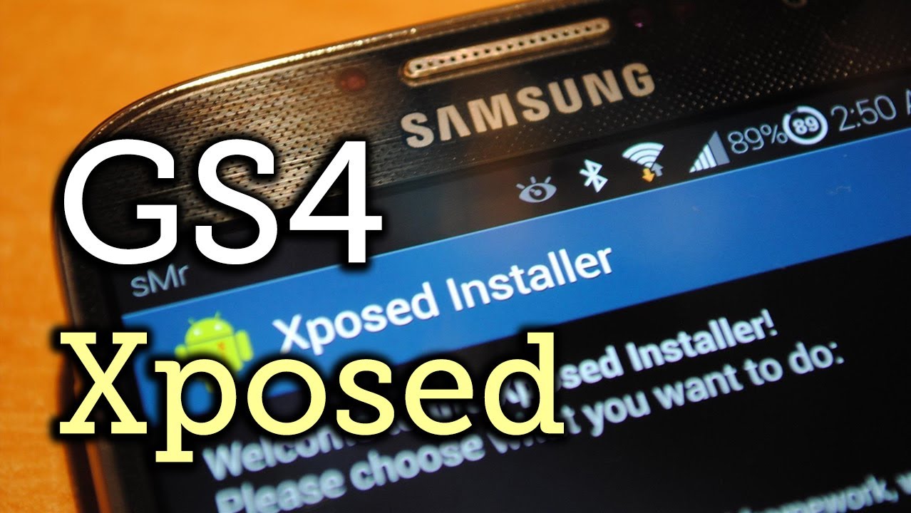 Install the Xposed Framework on Your Samsung Galaxy S4 for Faster softModding [How-To]
