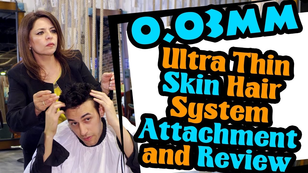 0.03mm Ultra-Thin Skin Hair System Attachment and Review | Lordhair.com