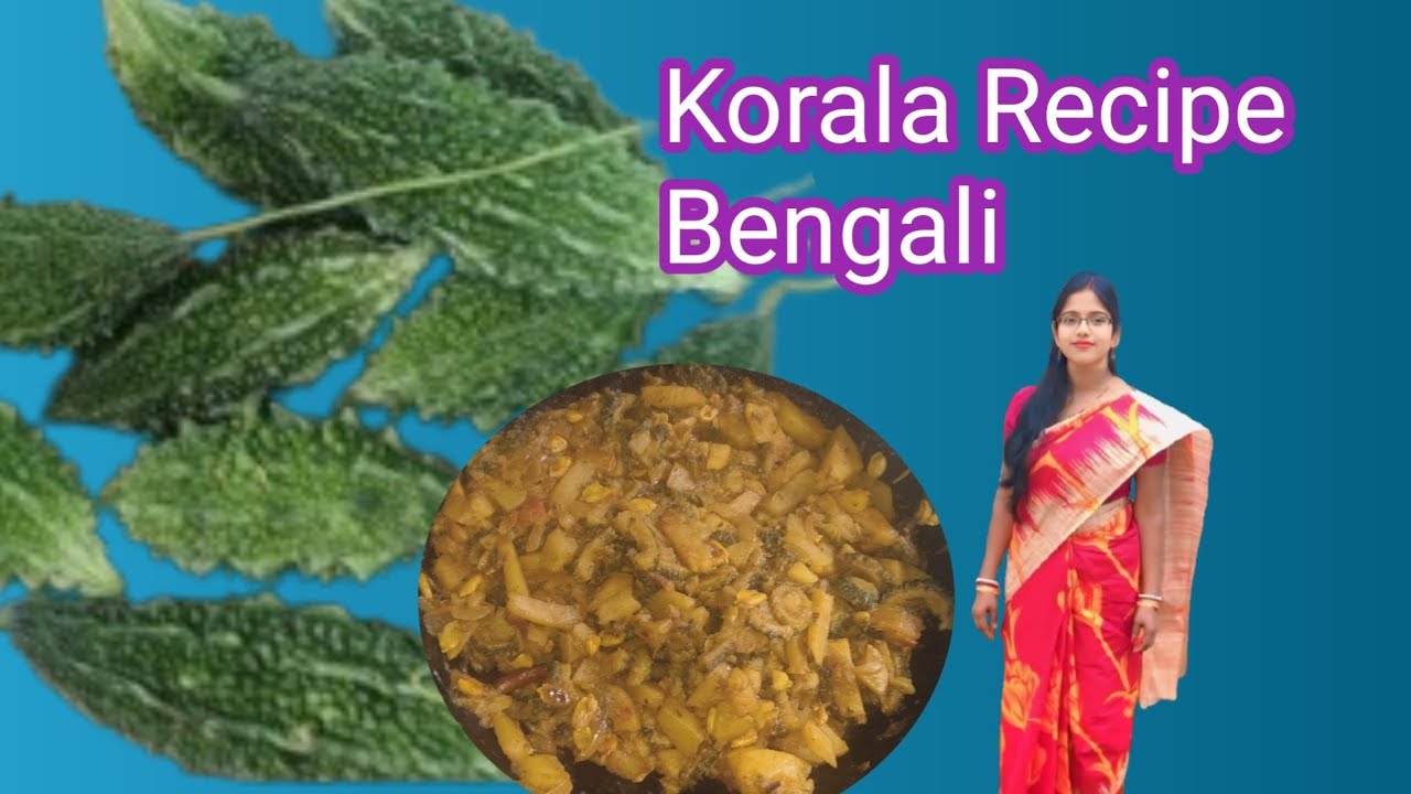 Korala Recipe Bengali | করলা ভাজি রেসিপি | Bitter Gourd Curry Bengali Style | Easy Bengali Recipe