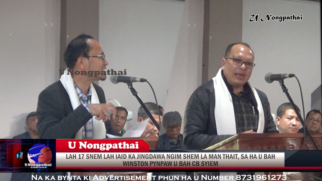 LAH 17 SNEM LAH IAID KA JINGDAWA NGIM SHEM LA MAN THAIT, SA HA U BAH WINSTON PYNPAW U BAH CB SYIEM