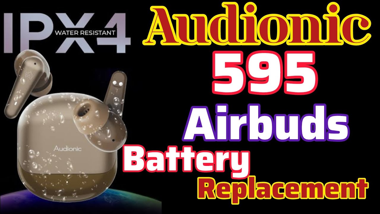 Audionic 595 Air Buds Battery Replacement