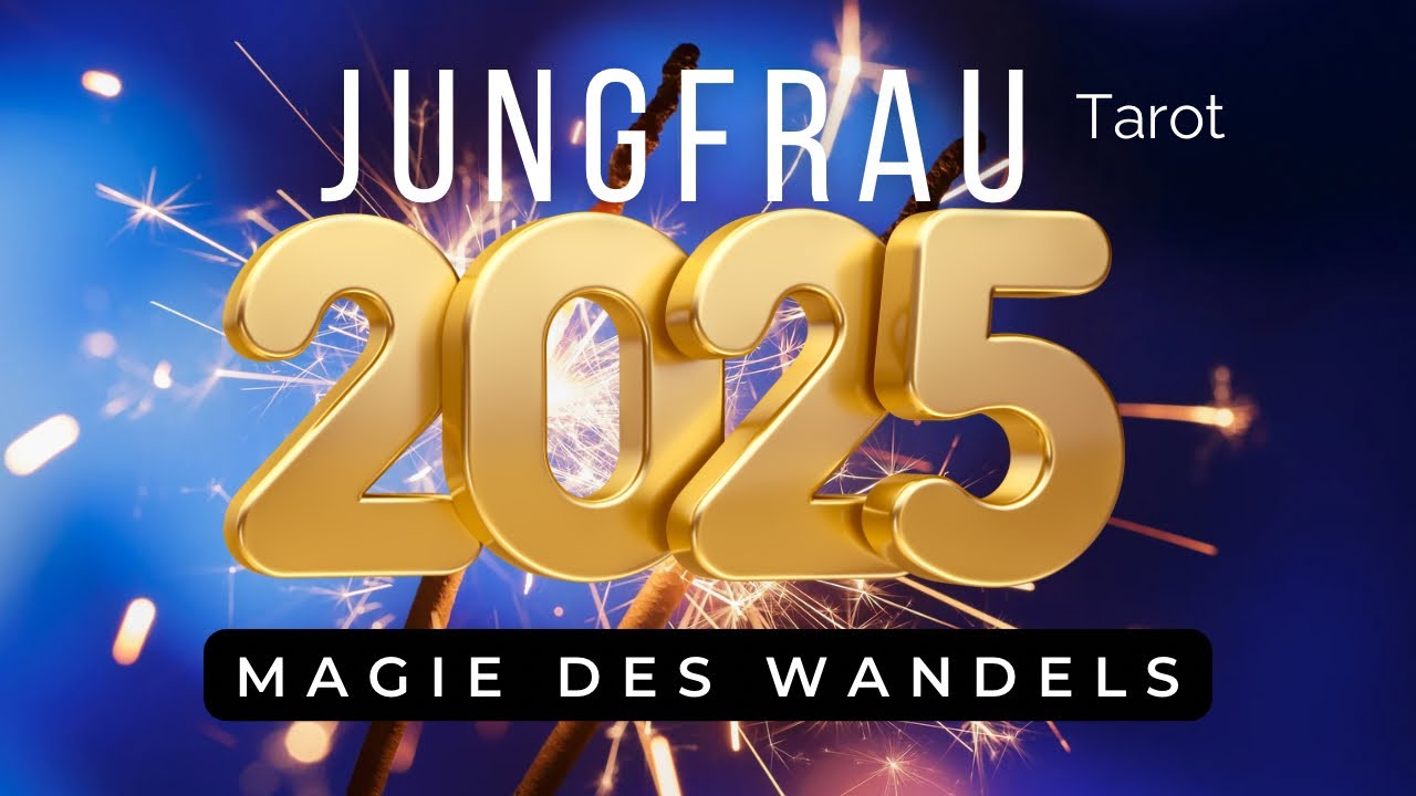 Jungfrau ♍️ Jahreslegung 2025 | Voller Wagemut gehst Du einen neuen Weg