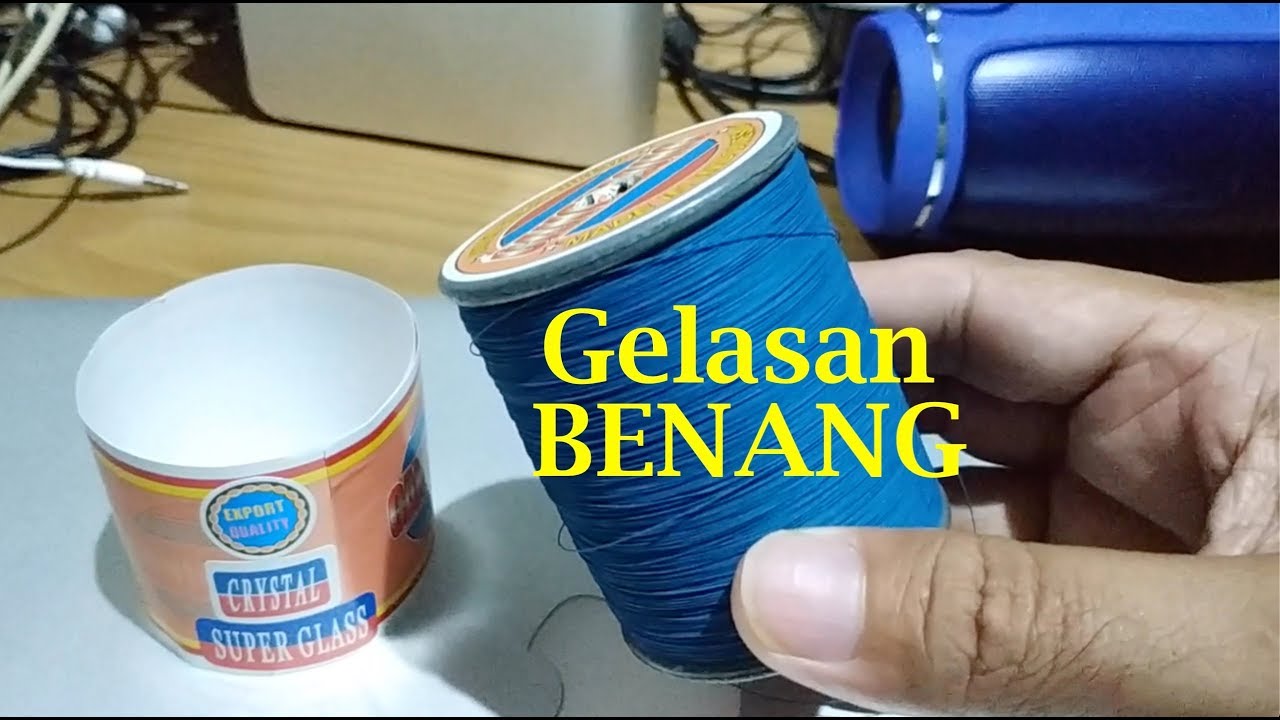 Ulasan Gelasan Benang "CANGKLONG"