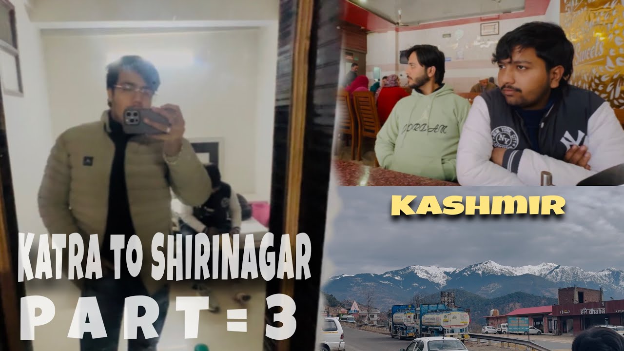 KATRA TO SHIRINAGAR | KASHMIR | PART=3 | 31/Jan/2026