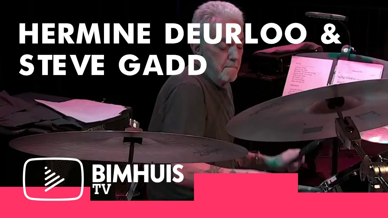 BIMHUIS TV | Hermine Deurloo  & Steve Gadd | Part 2