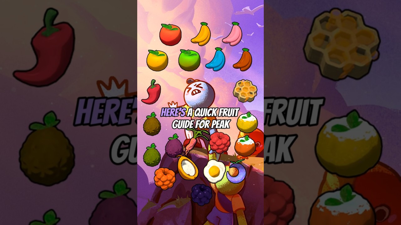 Quick look at the fruits (and a few natural foods) in Peak | Peak #peakgameplay #tipsandtricks