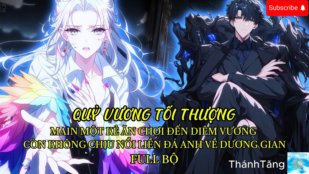 quỷ vương tối thượng I một kẻ ăn chơi không thuộc lục đạo bị diêm vương đá về dương gian (full)