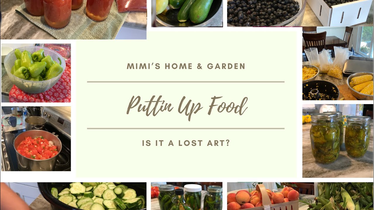 Putting Up Food. Is it a lost art?