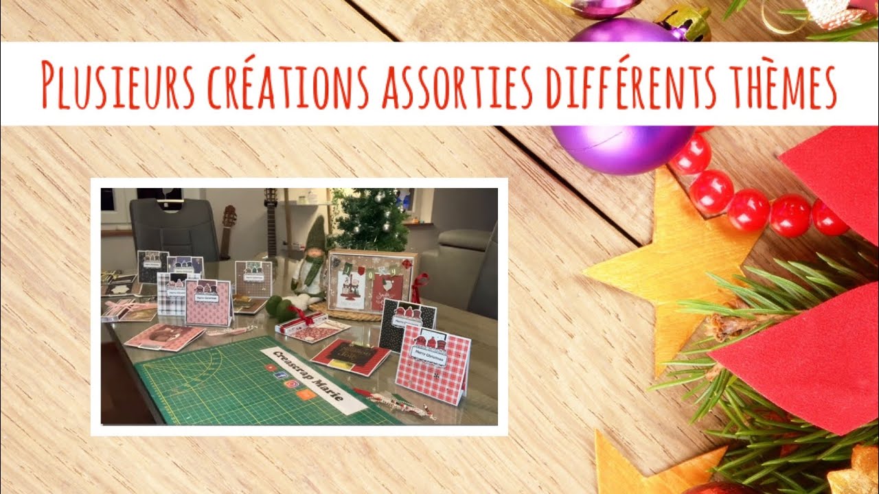PRÉSENTATION SCRAP différentes créations assorties Noël 🎄 idées Cartes Pop Up, cartes Noël