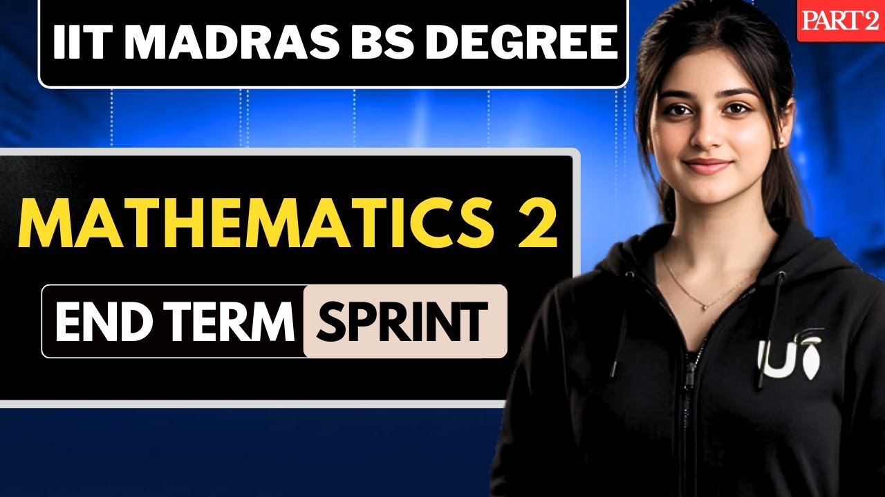 MATHEMATICS 2 in One Shot: All Concepts Covered Part 2 || IIT Madras BS End Term Sprint