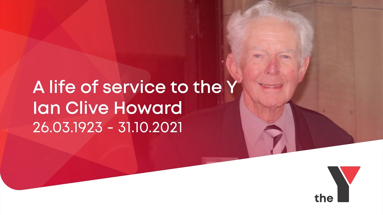 A life of service to the Y, Ian Clive Howard, 1923-2021