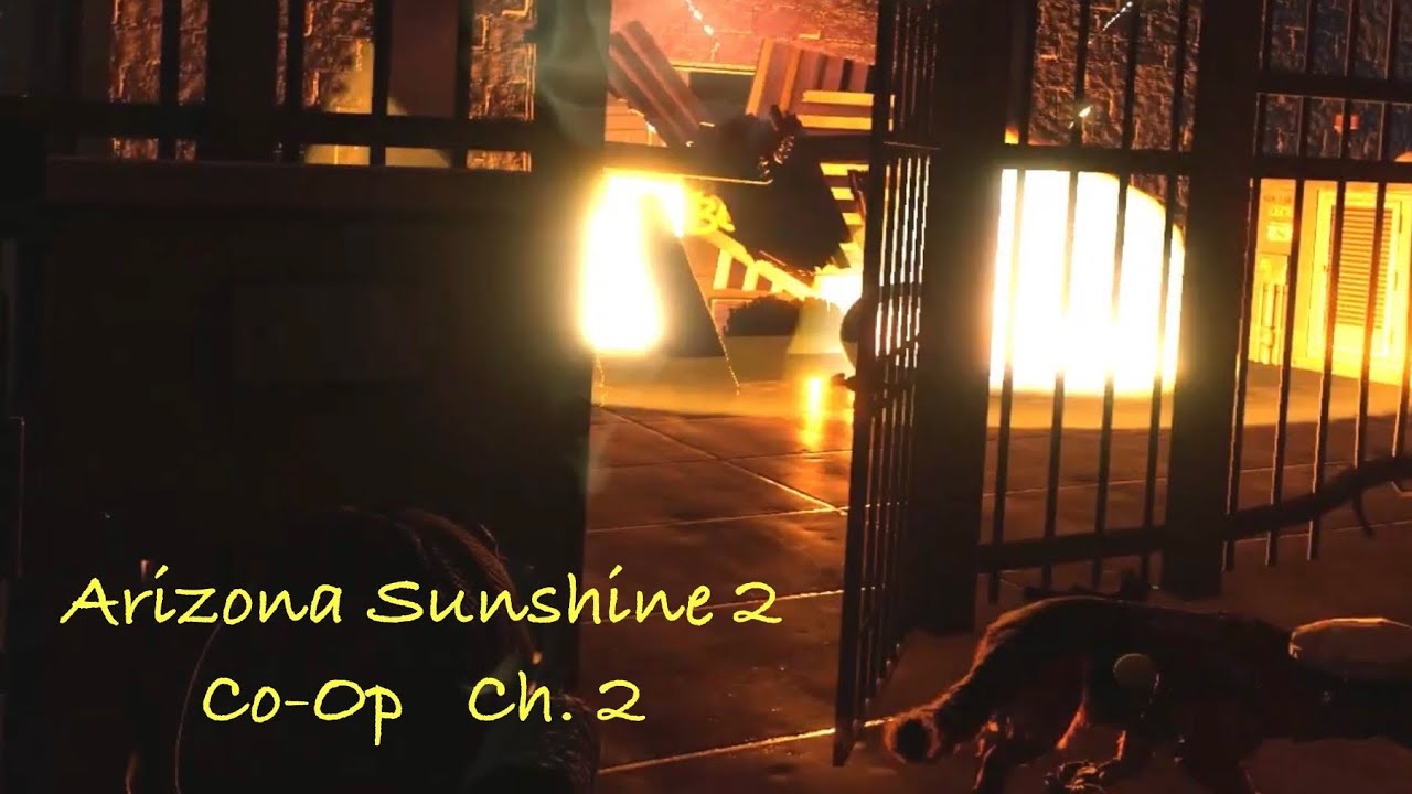 Arizona Sunshine 2 PCVR - Ch 2  Pt 2