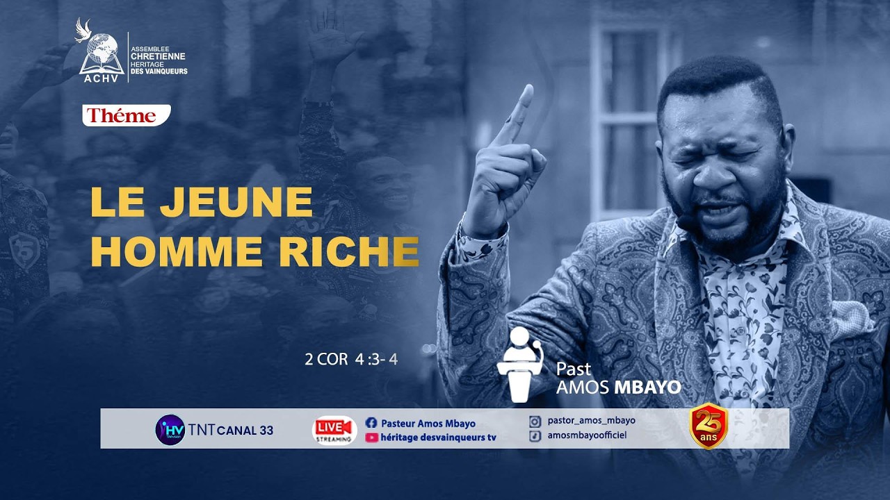 UN JEUNE HOMME RICHE DU 15 FEVRIER 2026 , By pasteur AMOS MBAYO