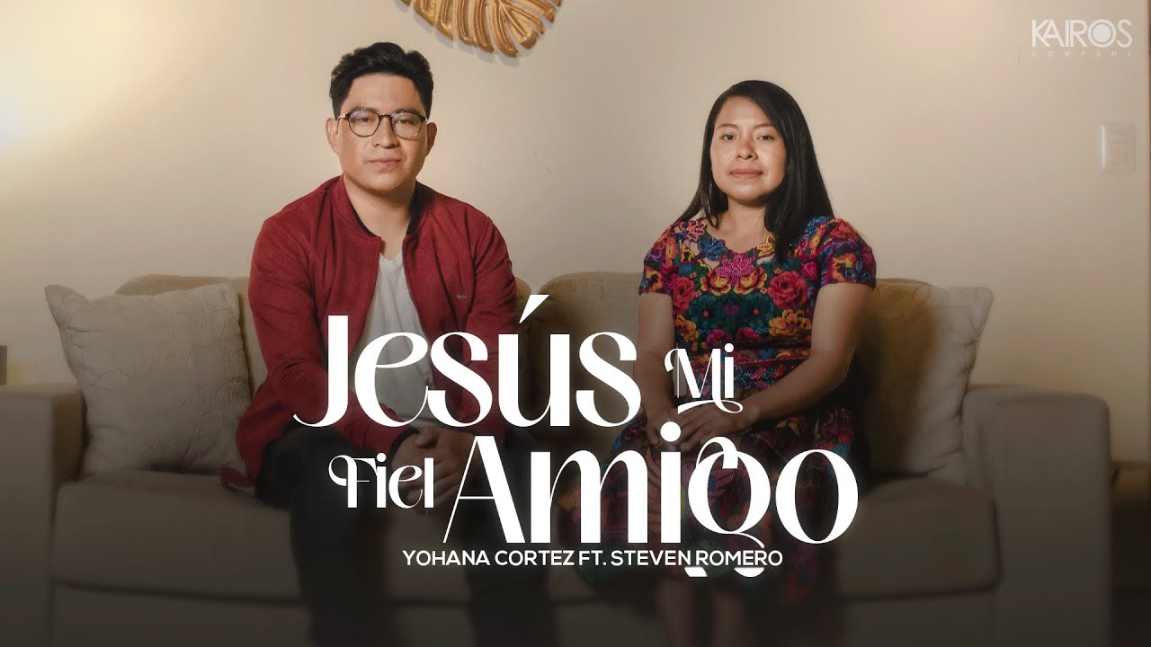 Steven Romero Ft. Yohana Cortez - Jes&uacute;s Mi Fiel Amigo (Videoclip Oficial)