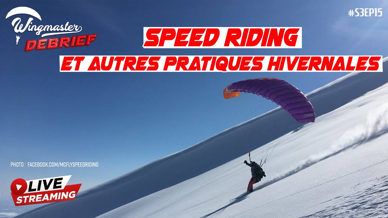 Parapente : Speed Riding et autres pratiques hivernales  | #S3EP15 | #Parapente | #WingmasterDébrief