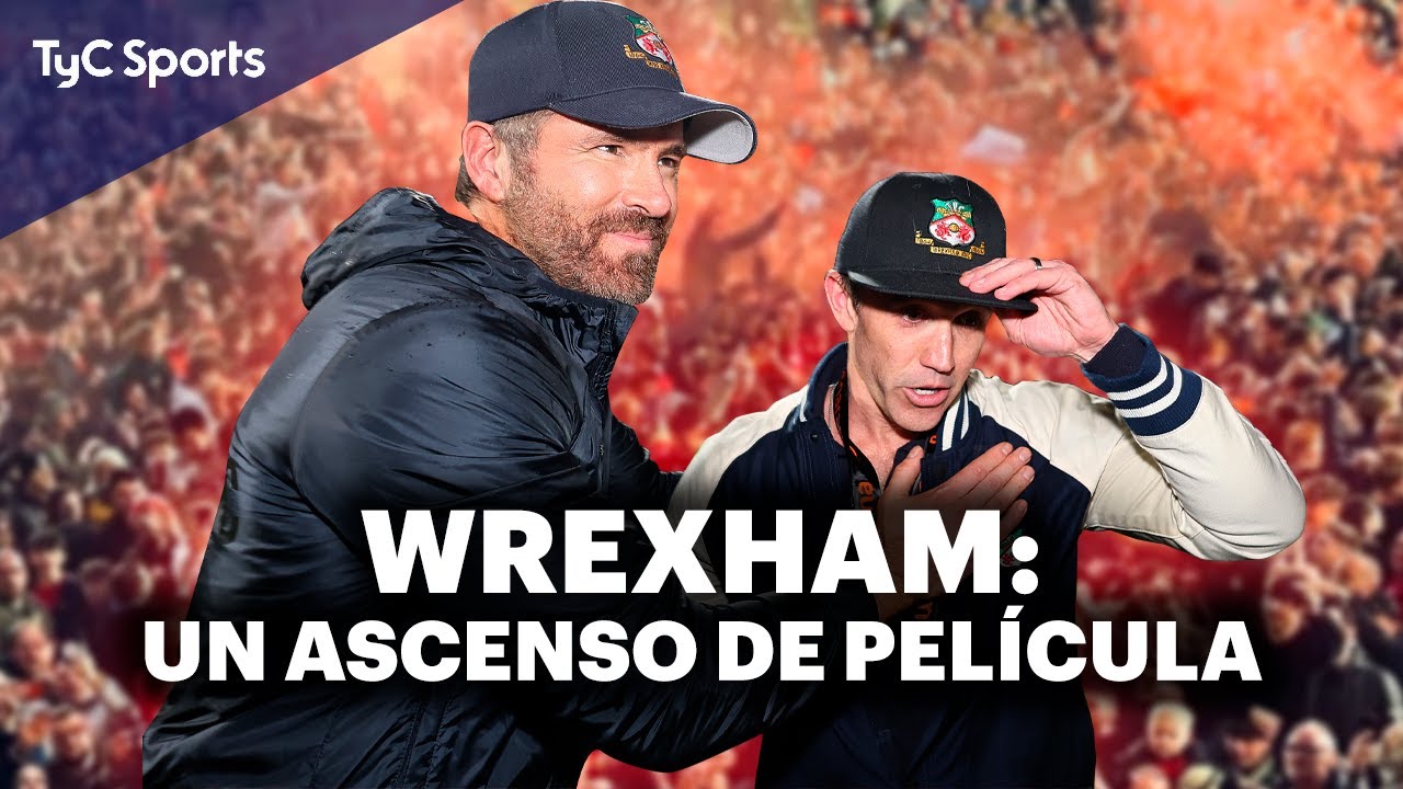 WREXHAM, EL EQUIPO SEMIPROFESIONAL DE RYAN REYNOLDS QUE LOGRÓ UN ASCENSO DE PELICULA ⚽
