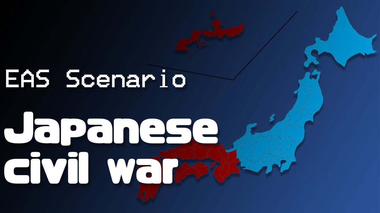 [EAS Scenario] Japanese civil war