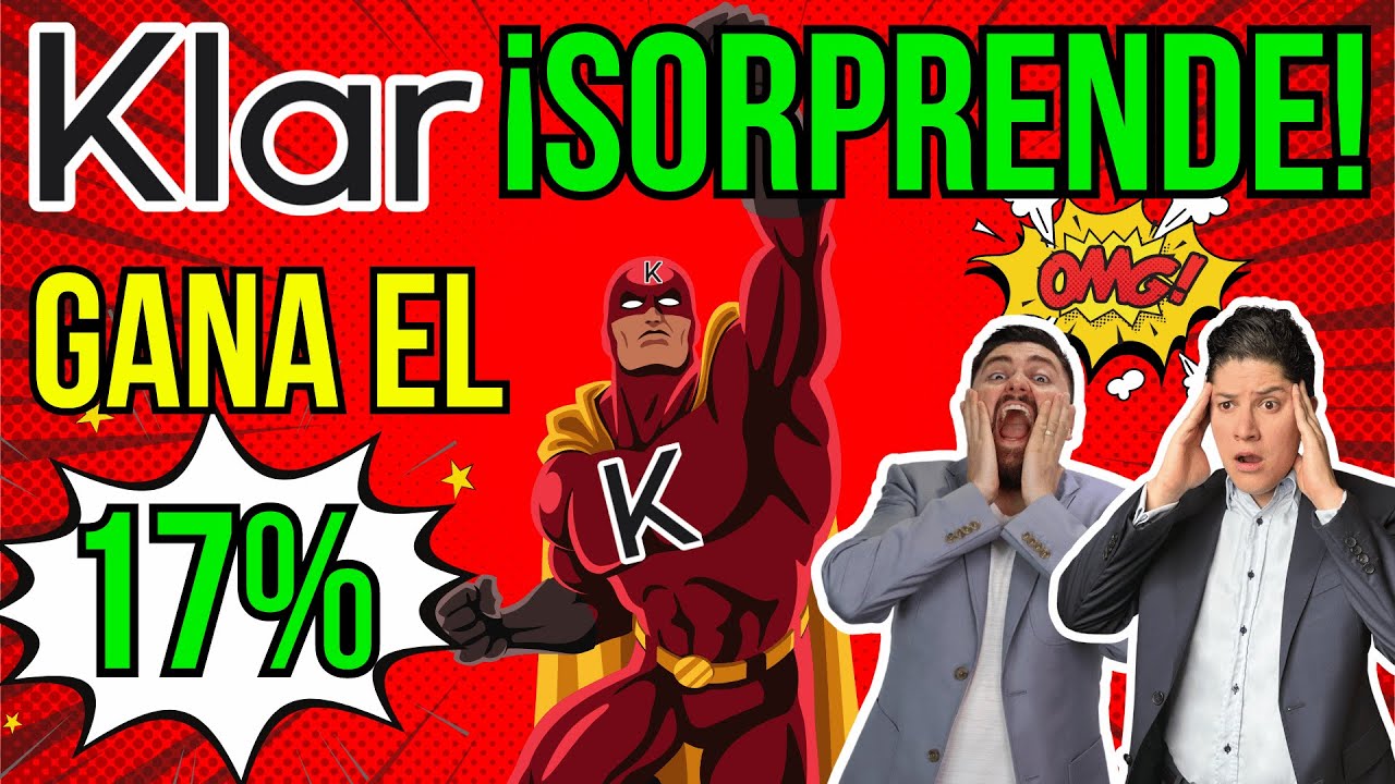 KLAR SORPRENDE a propios y extraños ofreciendo el 17% SEMANAL #282