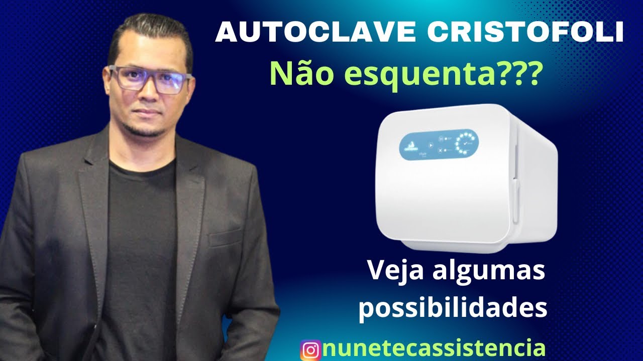 Autoclave Cristofoli não esquenta??? Veja algumas possibilidades!!! @DicasParaDentistas